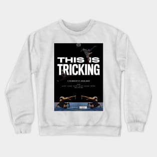 "This is Tricking" by Jordan Baker, E.O. Smith High School Crewneck Sweatshirt